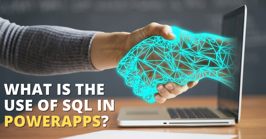 what-is-the-use-of-sql-in-powerapps-business-to-mark